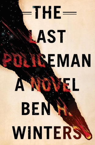 The Last Policeman: A Novel