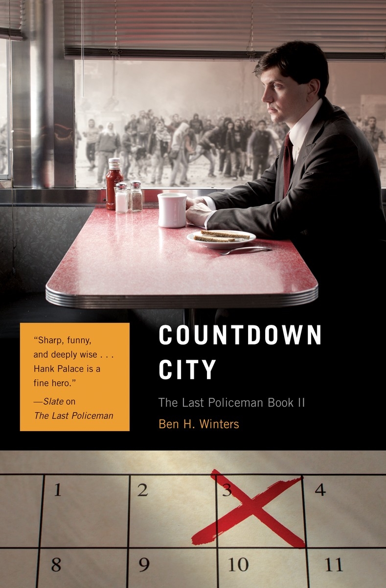 Countdown City: The Last Policeman Book II (The Last Policeman Trilogy, Band 2)