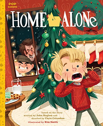 Home Alone: The Classic Illustrated Storybook (Pop Classics, Band 1)