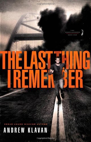 The Last Thing I Remember (The Homelanders, Band 1)