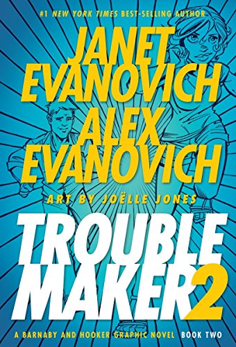 Troublemaker: A Barnaby and Hooker Graphic Novel