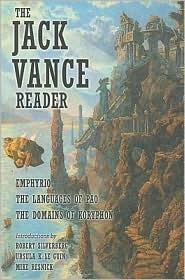 The Jack Vance Reader: Emphyrio/The Languages of Pao/The Domains of Koryphon
