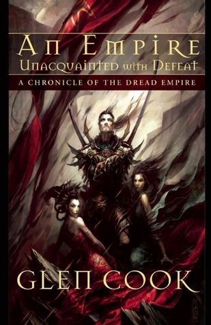 An Empire Unacquainted With Defeat: Stories of the Dread Empire
