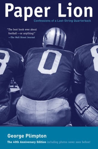 Paper Lion: Confessions of a Last-string Quarterback