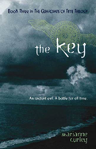 The Key (Guardians of Time Trilogy, Band 3)