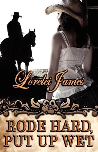 Rode Hard, Put Up Wet (Rough Riders, Band 2)
