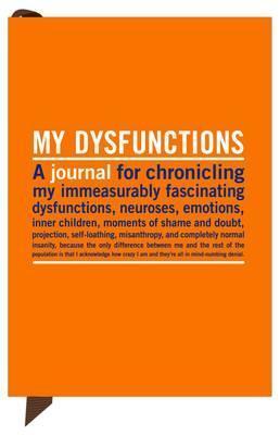 Knock Knock My Dysfunctions Mini Inner-Truth Journal: My disfunction Journal