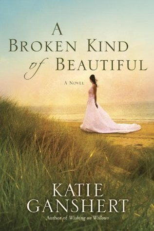 A Broken Kind of Beautiful: A Novel