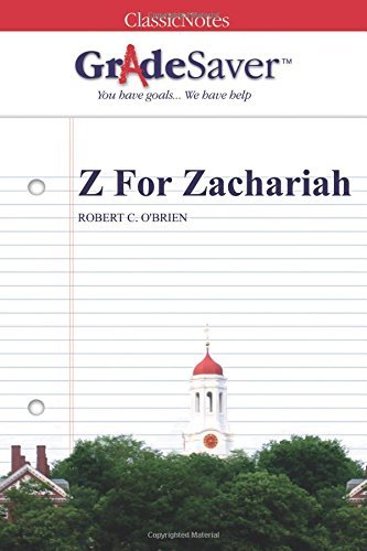 GradeSaver (TM) ClassicNotes: Z For Zachariah