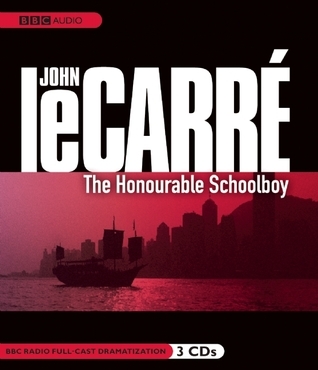 The Honourable Schoolboy: A BBC Full-cast Radio Drama (BBC Radio Series)