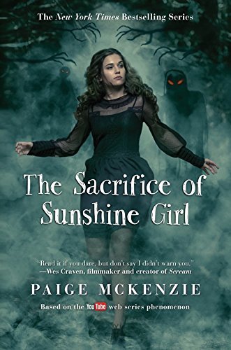The Sacrifice of Sunshine Girl (The Haunting of Sunshine Girl Series, 3, Band 3)