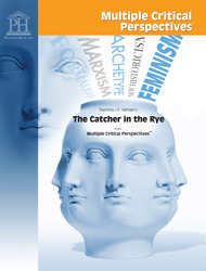 The Catcher in the Rye - Multiple Critical Perspectives