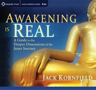 Awakening Is Real: A Guide to the Deeper Dimensions of the Inner Journey