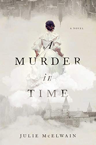 A Murder in Time: A Novel (Kendra Donovan Mystery Series, Band 1)