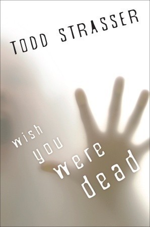 Wish You Were Dead (Thrillogy)