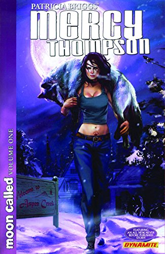 Patricia Briggs Mercy Thompson: Moon Called Volume 1 (PATRICIA BRIGGS MERCY THOMPSON MOON CALLED TP)