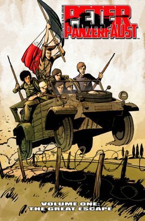 Peter Panzerfaust Volume 1: The Great Escape (PETER PANZERFAUST TP)