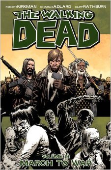 The Walking Dead Volume 19: March to War (Walking Dead, 19)