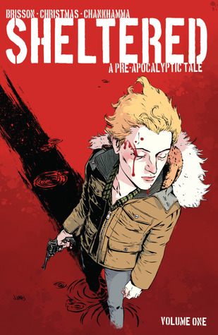 Sheltered Volume 1: A Pre-apocalyptic Tale