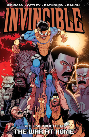 Invincible Volume 19: The War At Home (Invincible, 19)