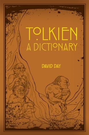 A Dictionary of Tolkien (Volume 1) (Tolkien Illustrated Guides)