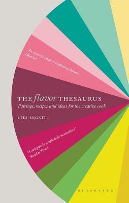 The Flavor Thesaurus: Pairings, Recipes and Ideas for the Creative Cook