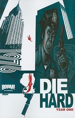 Die Hard: Year One Volume 1 (DIE HARD YEAR ONE TP, Band 1)