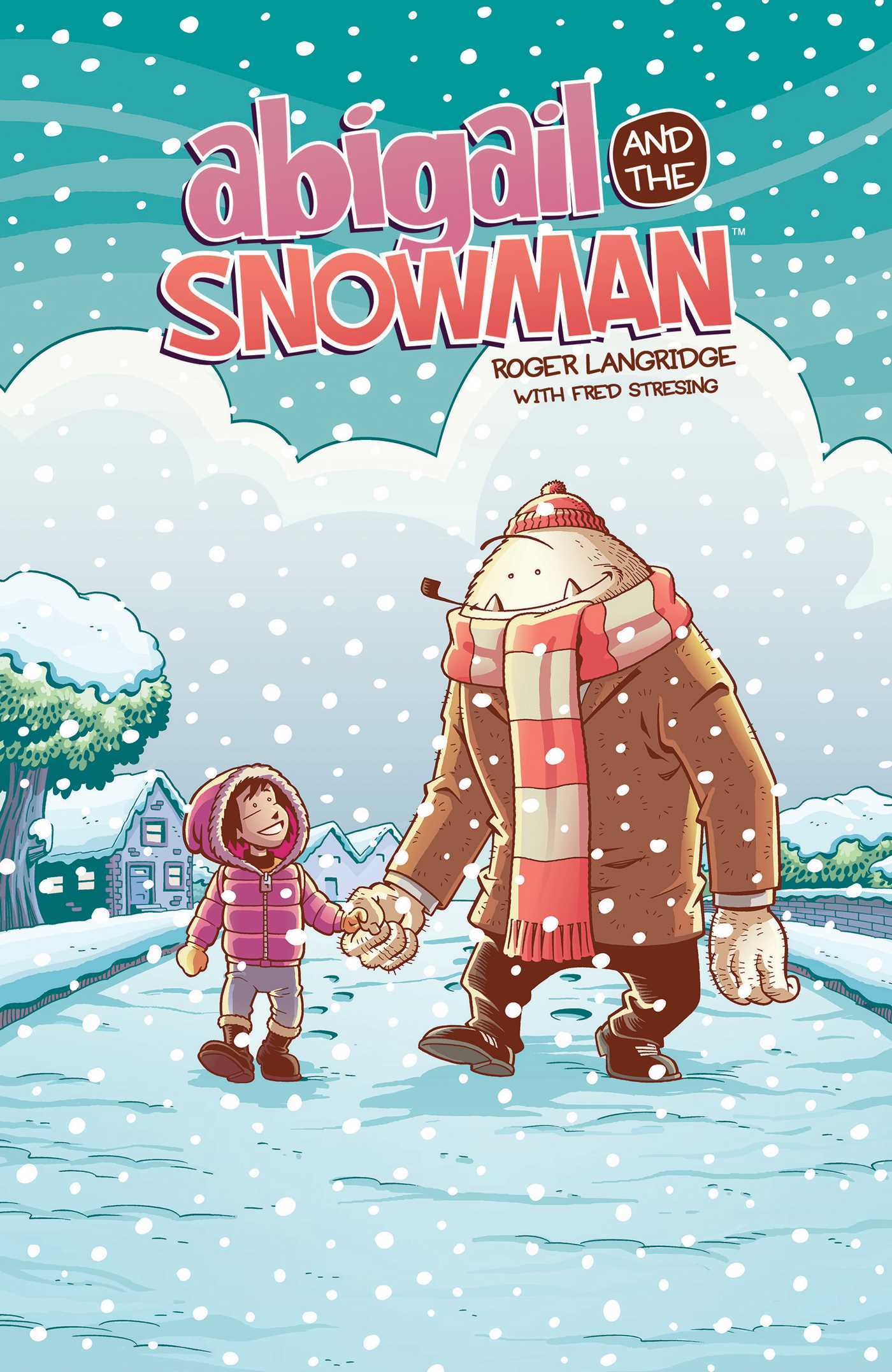 Abigail & The Snowman (Volume 1)