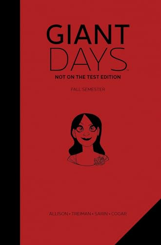 Giant Days Hardcover Volume 1: Not On The Test Edition