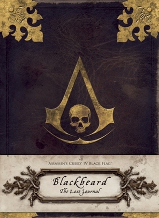 ASSASSIN'S CREED IV BLACK FLAG: Blackbeard: The Lost Journal (Insights Journals)