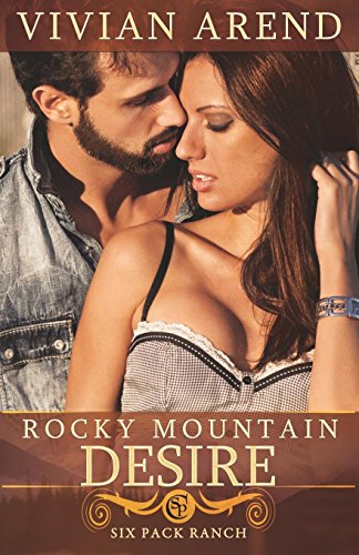Rocky Mountain Desire (Six Pack Ranch)