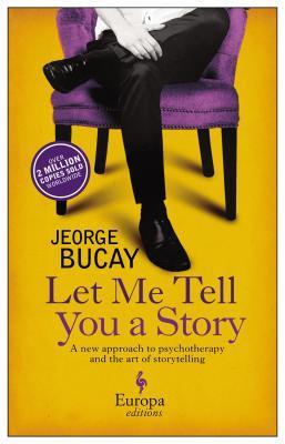 Let Me Tell You a Story: Tales Along the Road to Happiness