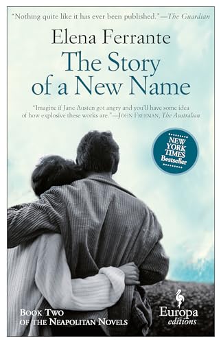 The Story of a New Name: A Novel (Neapolitan Novels, 2) (Neapolitan Trilogy, 2, Band 2)