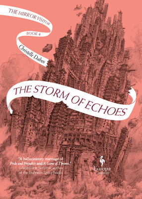 The Storm of Echoes: Book Four of the Mirror Visitor Quartet (Mirror Visitor Quartet, 4)