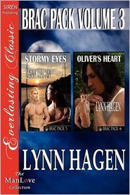 Brac Pack, Volume 3 [Stormy Eyes: Oliver's Heart] [The Lynn Hagen Collection] (Siren Publishing Everlasting Classic Manlove)