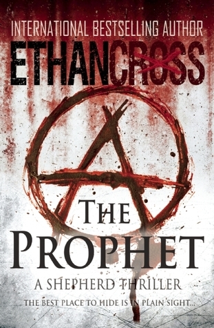 The Prophet: A Shepherd Thriller: Shepherd Thriller Book 2