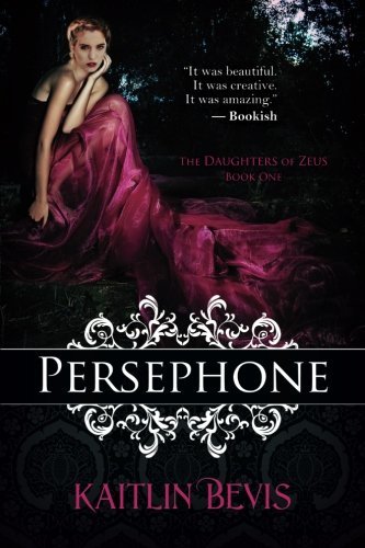 Persephone (The Daughters of Zeus, Band 1)