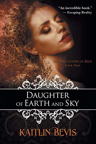 Daughter of Earth and Sky (The Daughters of Zeus, Band 2)
