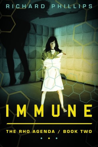 Immune (The Rho Agenda, Band 2)