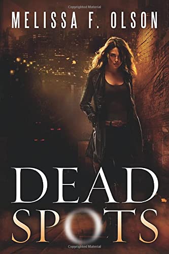 Dead Spots (Scarlett Bernard, Band 1)