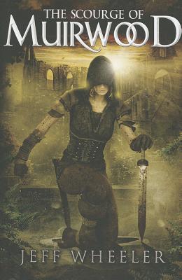 The Scourge of Muirwood (Legends of Muirwood, Band 3)