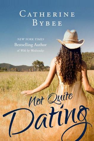 Not Quite Dating (Not Quite, 1, Band 1)