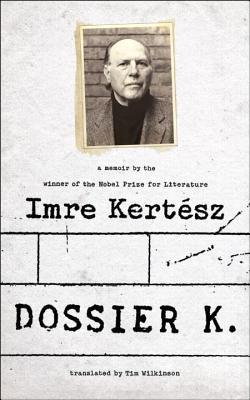 Dossier K: A Memoir