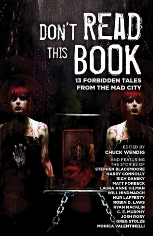 Don't Read This Book: 13 Forbidden Tales from the Mad City