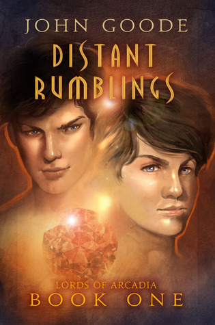 Distant Rumblings (Lords of Arcadia, Band 1)