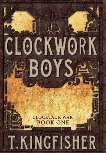 Clockwork Boys (Clocktaur War, Band 1)