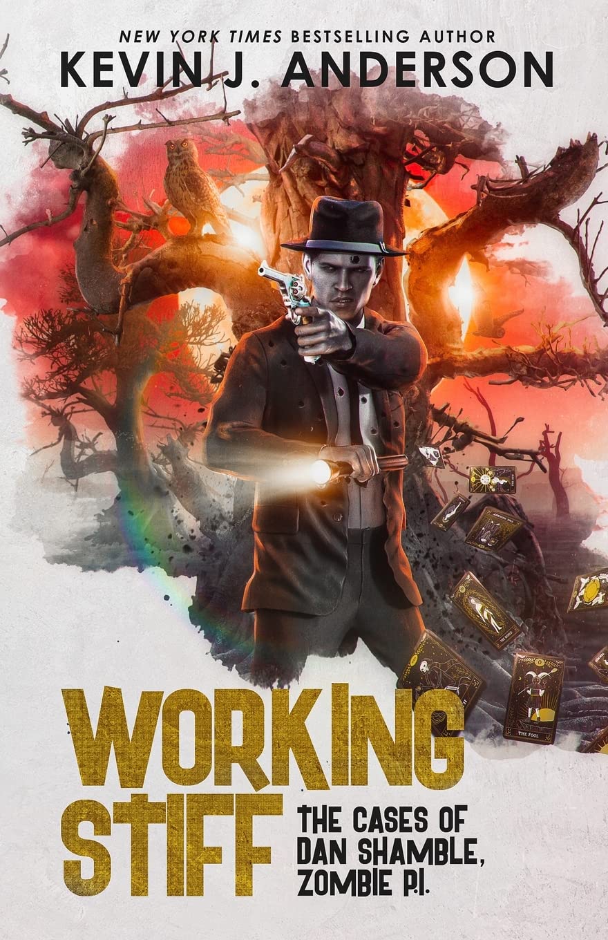 Working Stiff: The Cases of Dan Shamble, Zombie P.I.