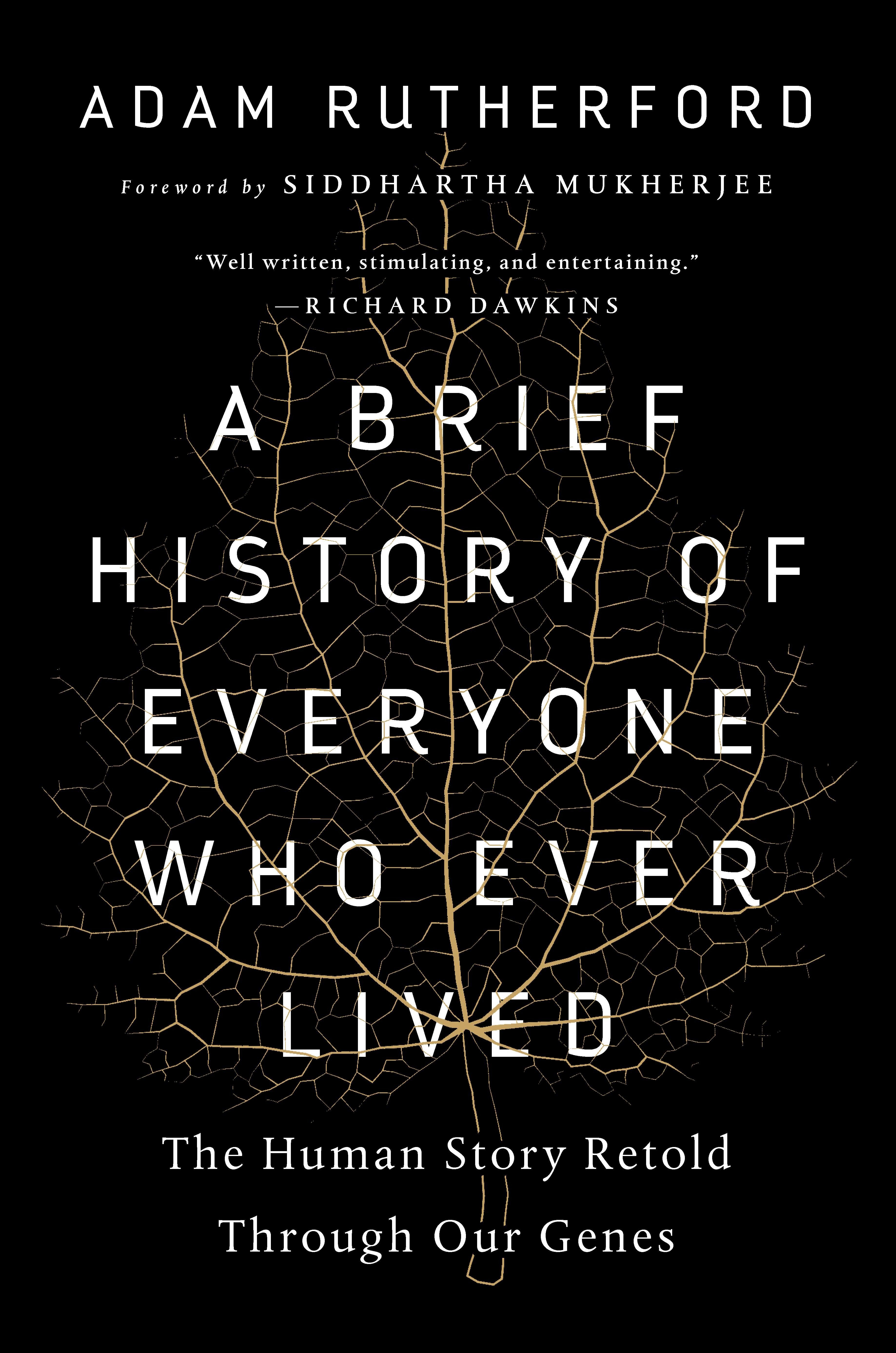 Brief History of Everyone Who Ever Lived: The Human Story Retold Through Our Genes