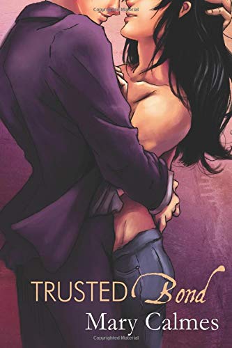 Trusted Bond (Change of Heart, Band 2)