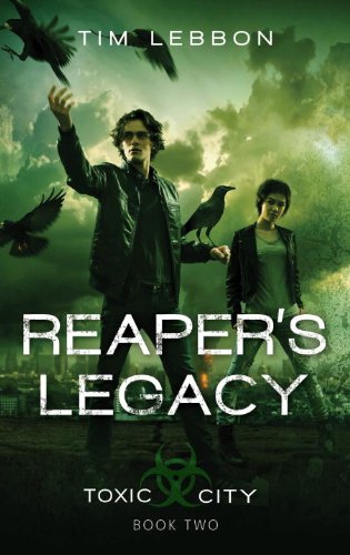 Reaper's Legacy (Toxic City, Band 2)